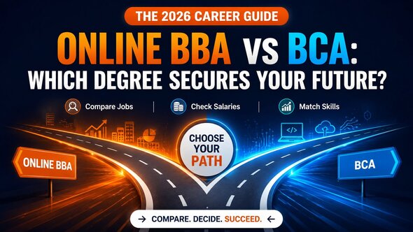 Online BBA vs BCA in 2026: Which Is Better for Your Future?