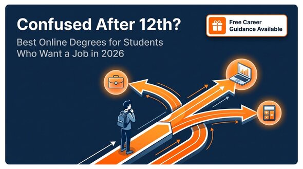 Best Online Degree Courses After 12th for Job in 2026