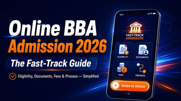 Online BBA Admission 2026: Eligibility, Documents, Deadlines & Process