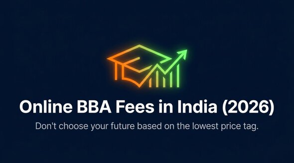 Online BBA Fees in India 2026: University-Wise Comparison