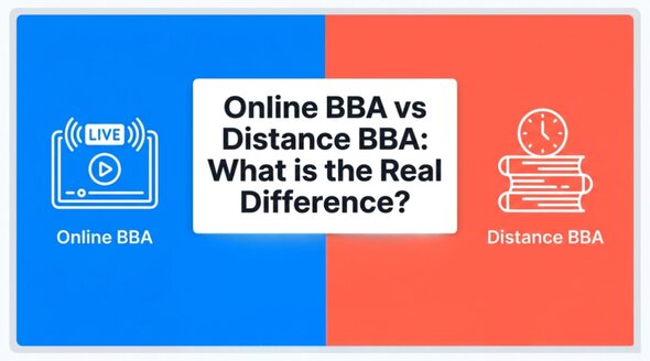 Online BBA vs Distance BBA: What Is the Real Difference?
