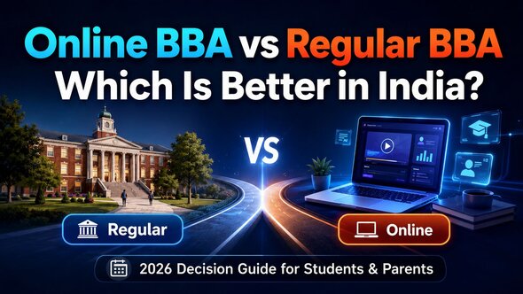 Online BBA vs Regular BBA: Which Is Better in India in 2026?