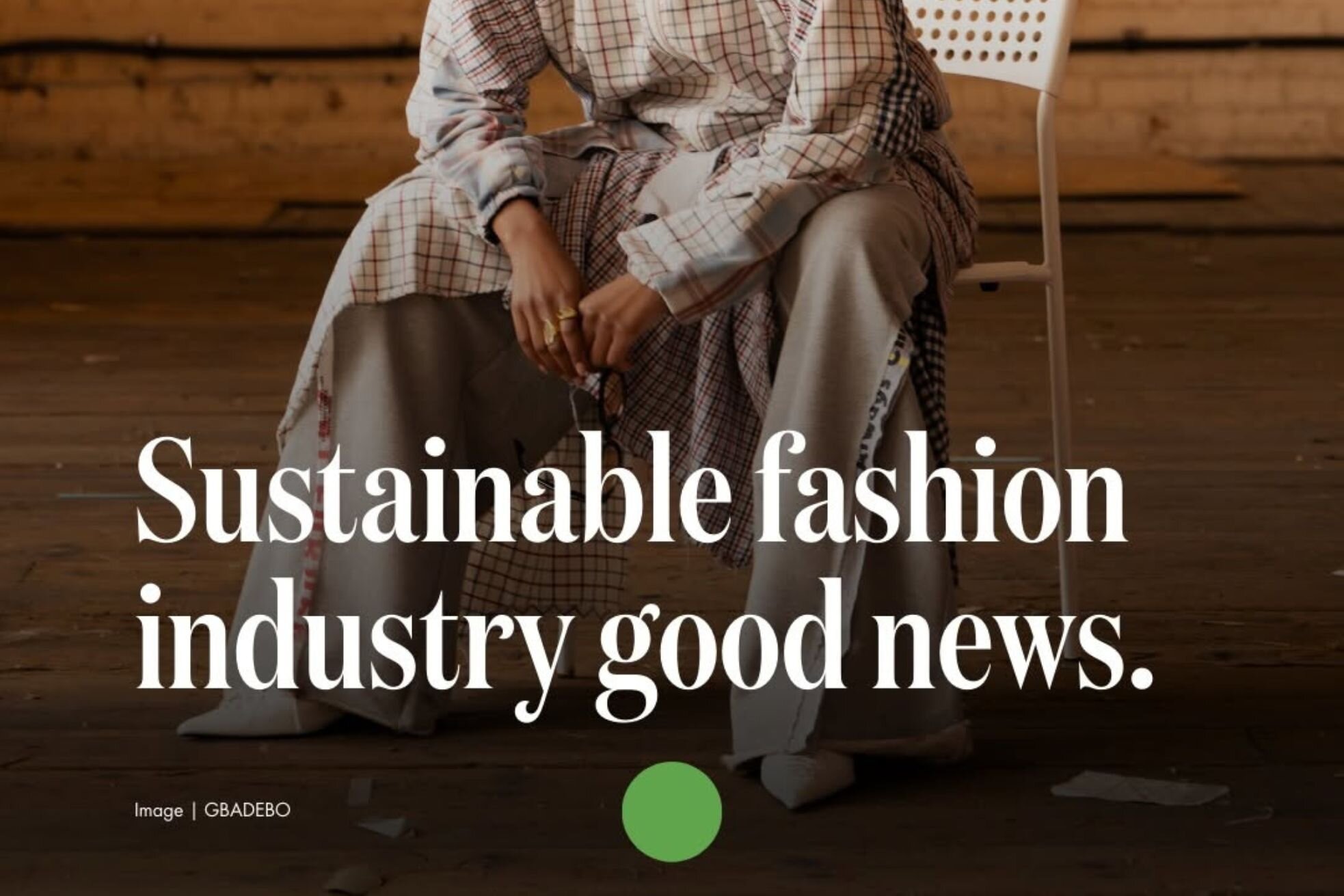 The latest sustainable fashion good news