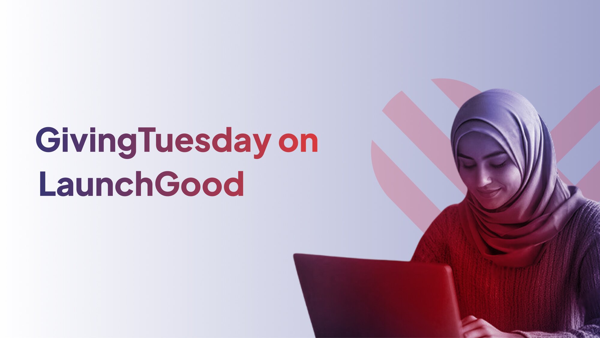 Givingtuesday 2025 Launchgood