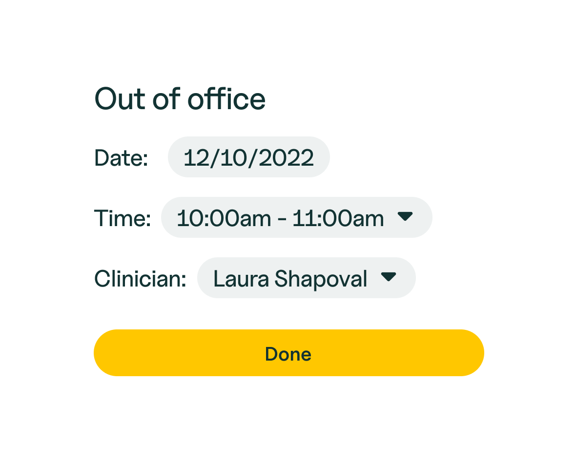 Out-of-office block entry for date, time, and clinician