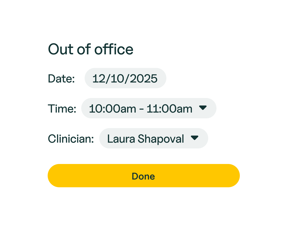 Out of office block with date, time, and clinician