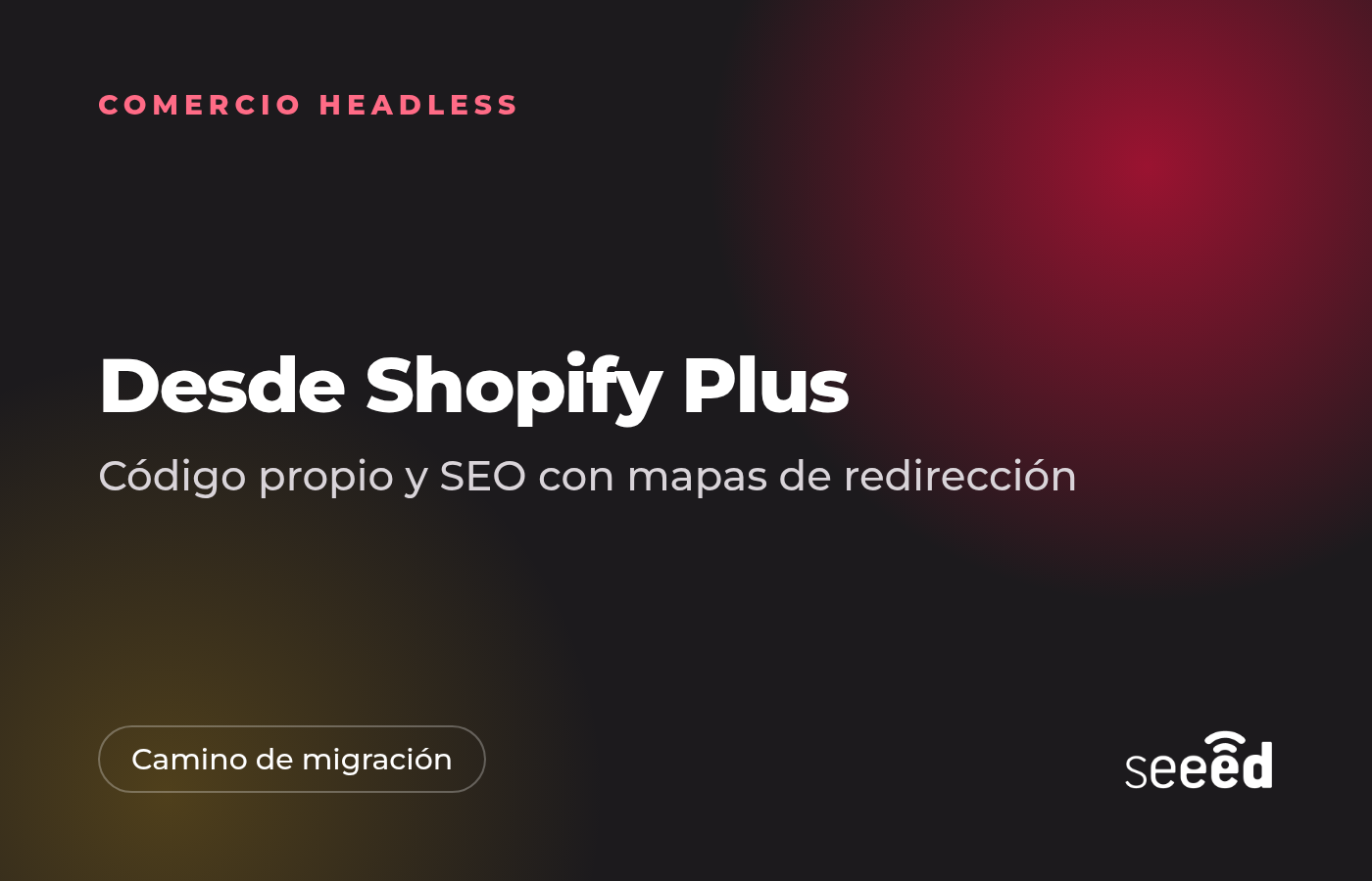 Desde Shopify Plus