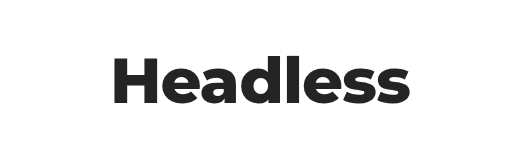Headless