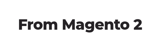From Magento 2