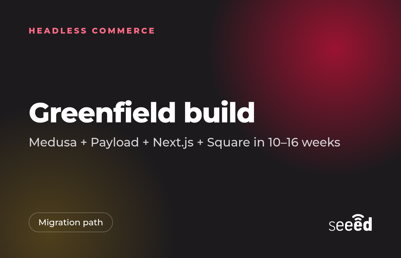 Greenfield build