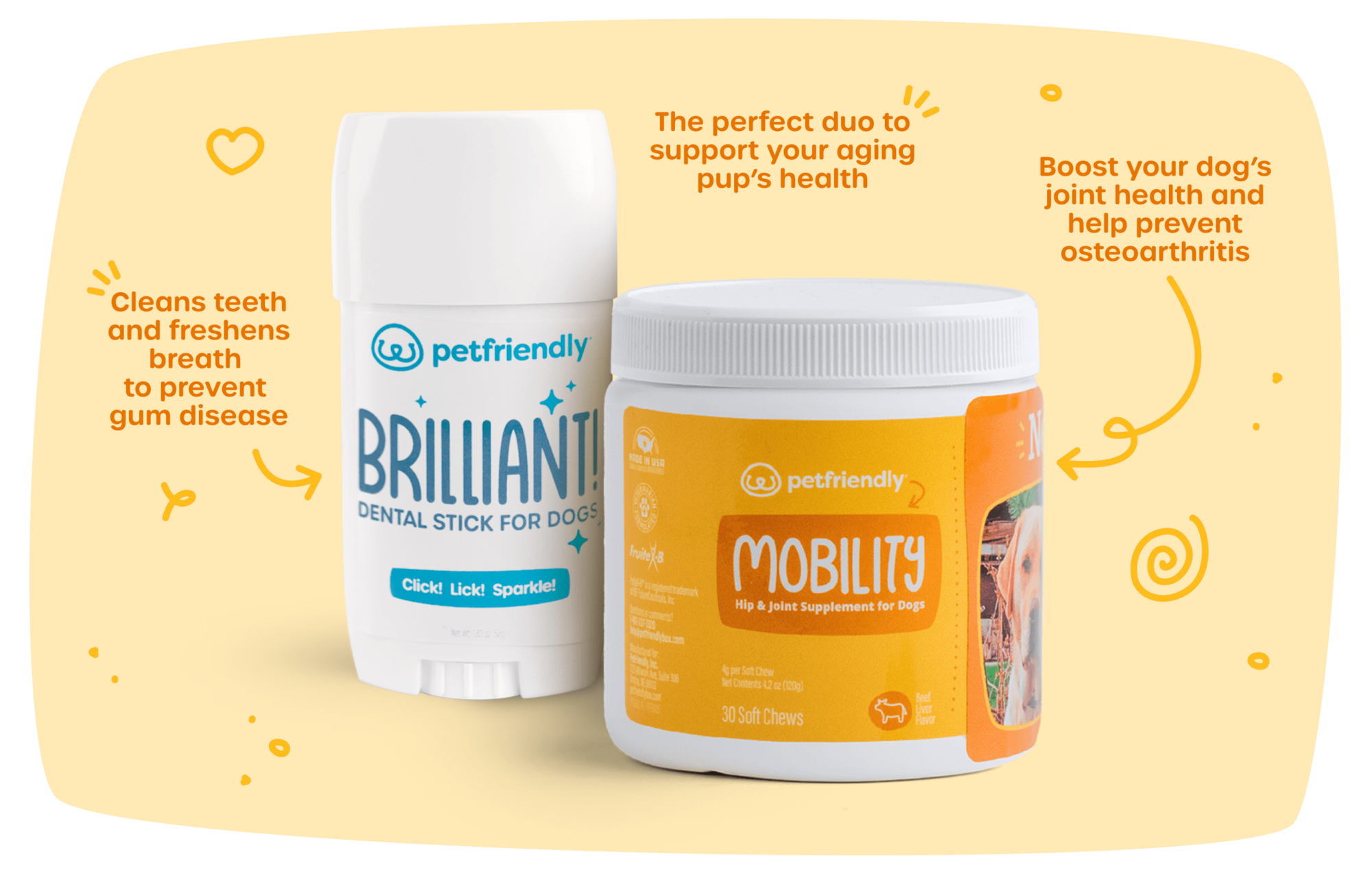 Cleans teeth and freshens breath to prevent gum disease, The perfect duo to support your aging pup’s health, and Boost your dog’s joint health and help prevent osteoarthritis