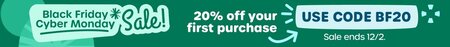 Black Friday Cyber Monday Sale! 20% off!