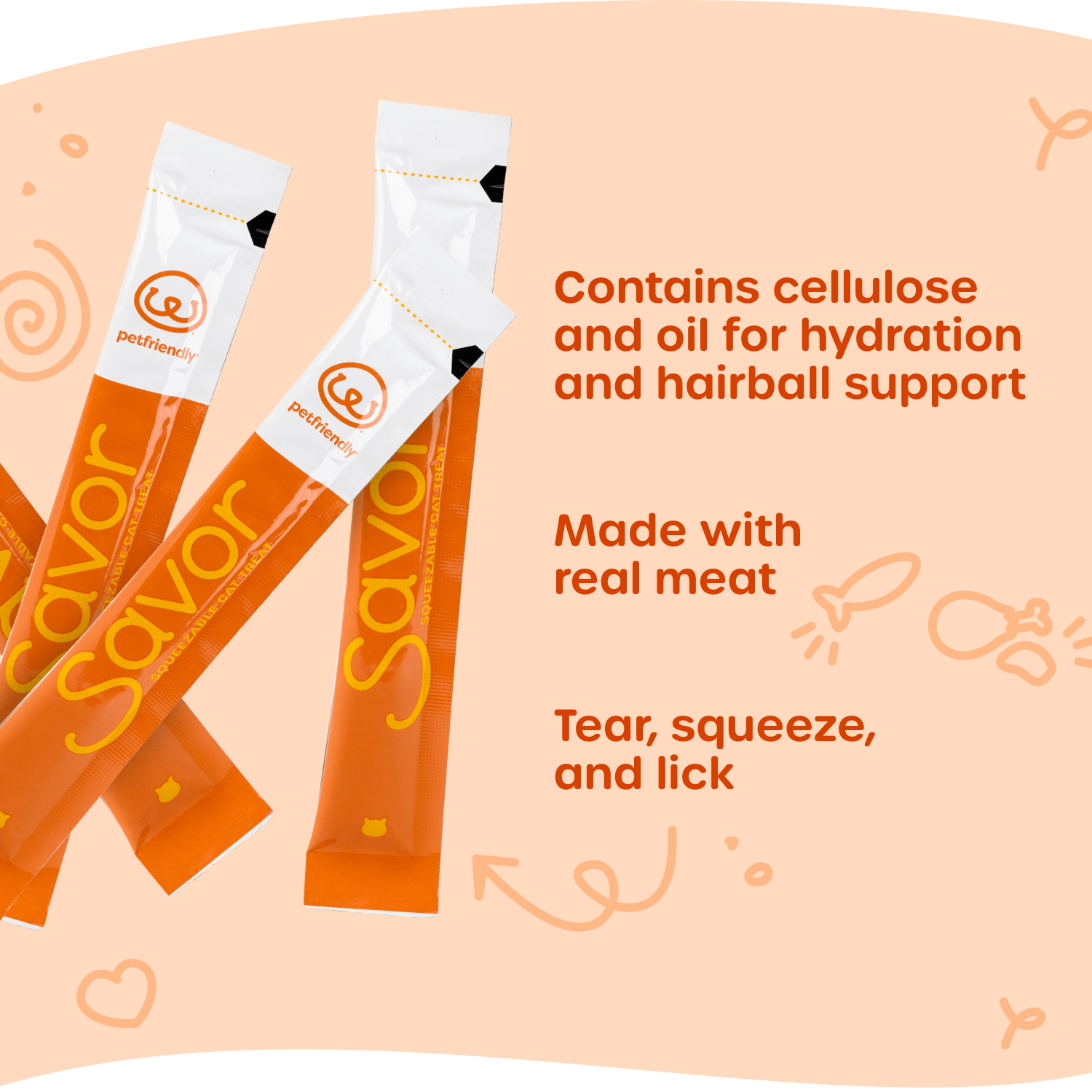 Contains cellulose and oil for hydration and hairball support, Made with real meat, Tear, squeeze, and lick