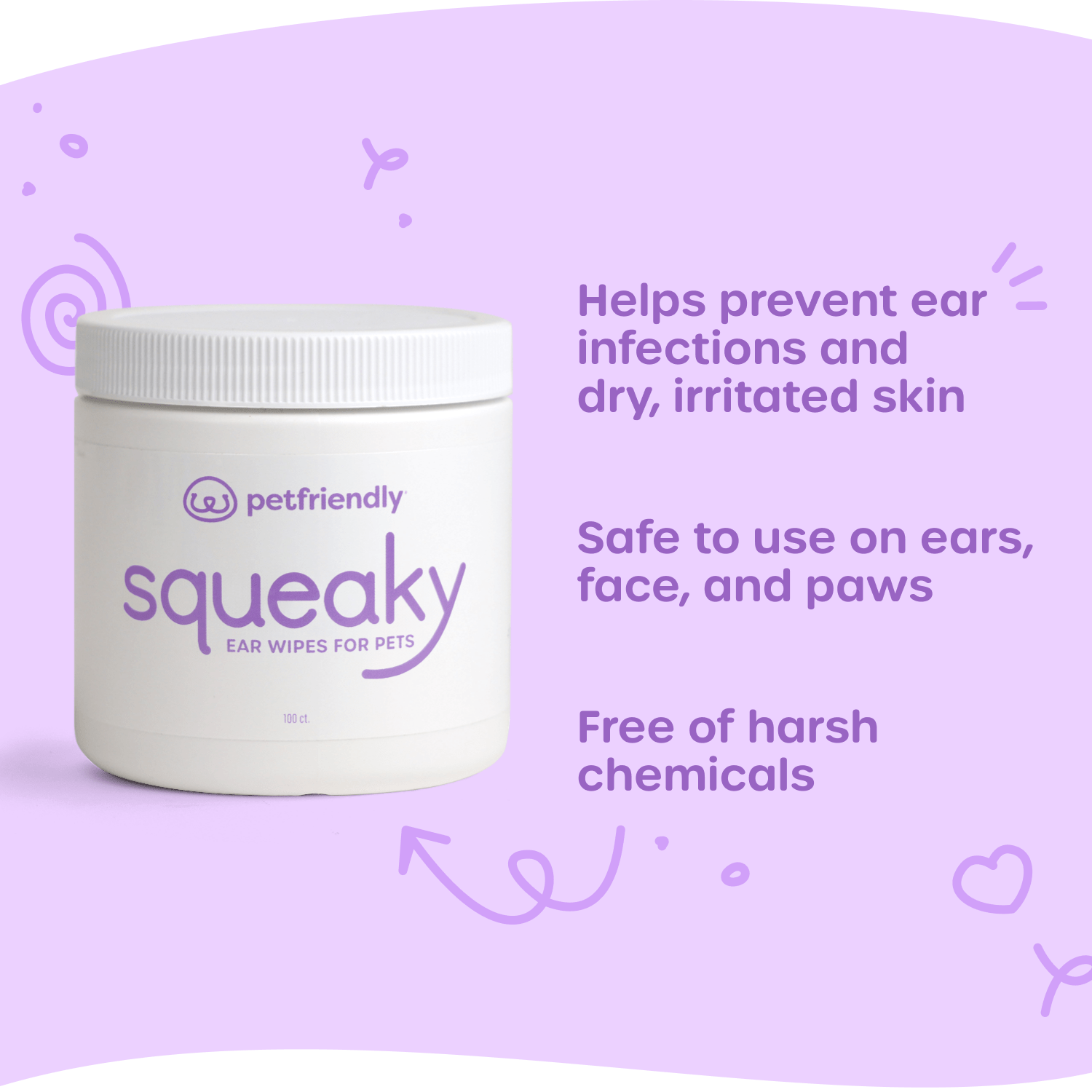 Helps prevent ear infections and dry, irritated skin, Safe to use on ears, face, and paws, Free of harsh 
chemicals