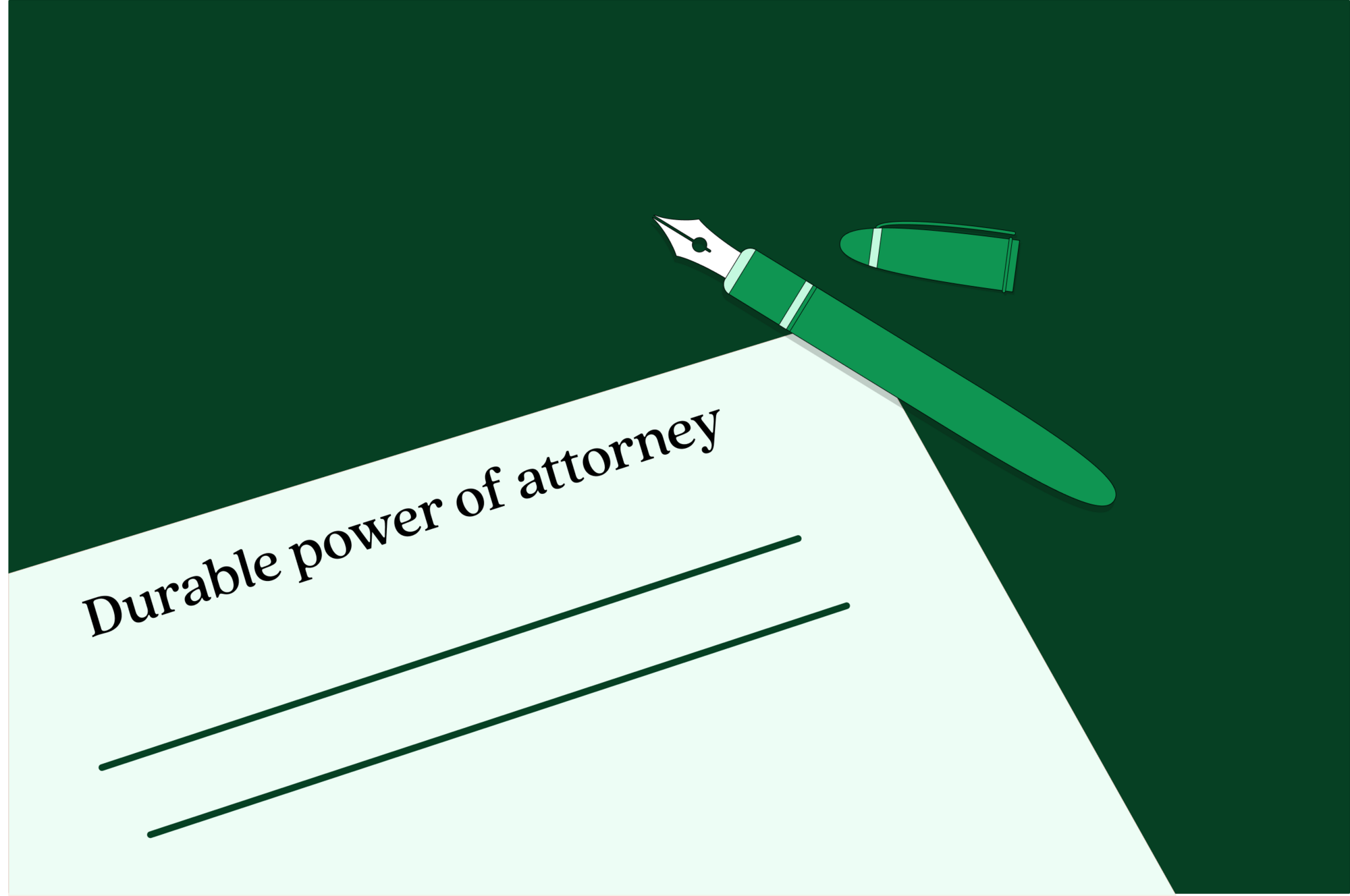 An illustration of a durable power of attorney document and an open ink pen.