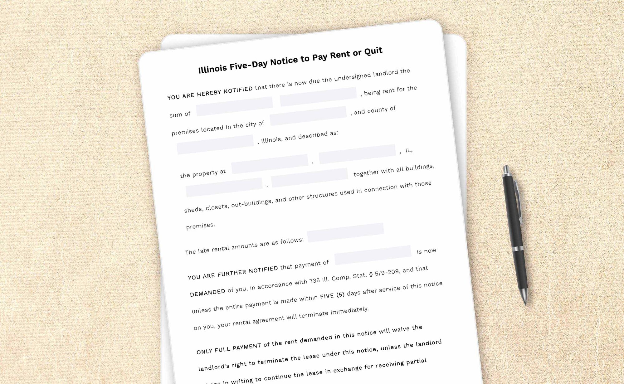 Free Illinois five-day notice to pay rent or quit template by LegalZoom. Create and download notices for free!