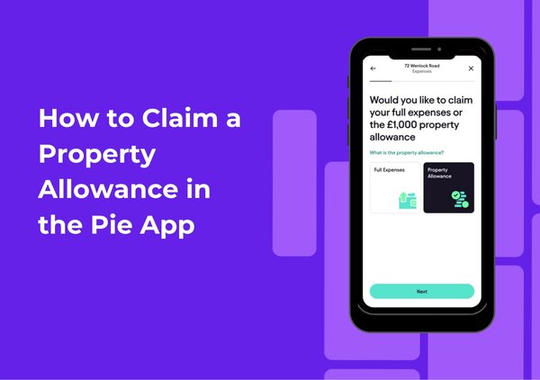 Learn how to quickly add a Property Allowance expense in the Pie App. Follow our easy step-by-step guide to claim up to £1,000 of tax-free property income.