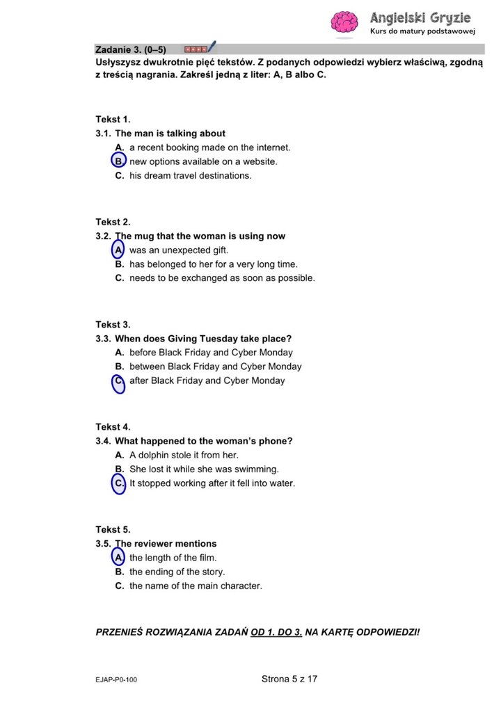 Fragment arkusza maturalnego z języka angielskiego – zadanie na rozumienie ze słuchu z 
pięcioma pytaniami wielokrotnego wyboru.
