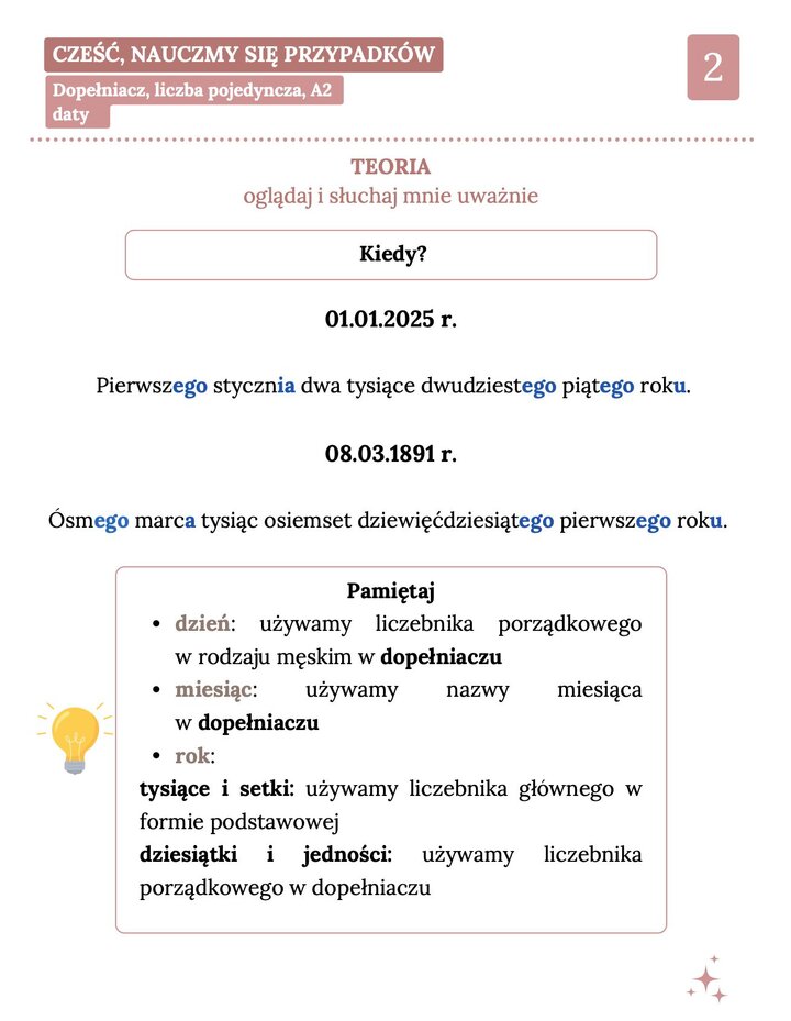 Druga strona notatki o datach, tłumacząca użycie dopełniacza w odpowiedzi na pytanie 'Kiedy?'. Zawiera regułę, według której dzień, miesiąc oraz dziesiątki i jedności w roku przybierają formę dopełniacza. Przykłady: 'Pierwszego stycznia dwa tysiące dwudziestego piątego roku'.