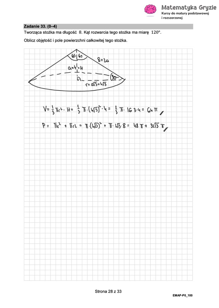 Fragment arkusza maturalnego  z matematyki podstawowej - zadanie z stereometrii, obliczanie objętość i pola powierzchni całkowitej stożka.
