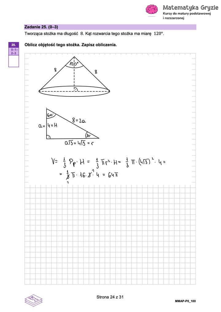 Zadanie maturalne z matematyki (25) z obliczeniem objętości stożka na podstawie tworzącej i kąta rozwarcia.