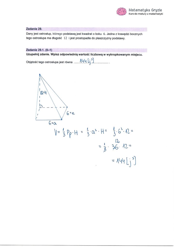 Zadanie z matury z matematyki (29) z obliczeniem objętości ostrosłupa o podstawie kwadratu, którego krawędź boczna jest prostopadła do podstawy.