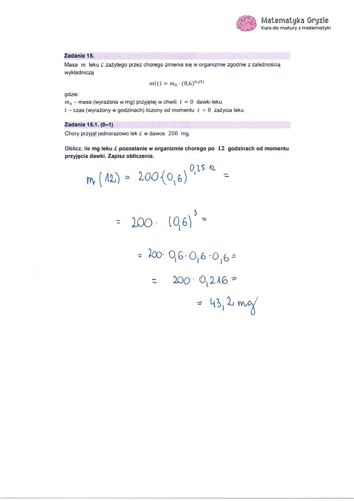 Zadanie z matury z matematyki (15.1) z obliczeniem masy leku pozostałej w organizmie, na podstawie wzoru na zanik wykładniczy.