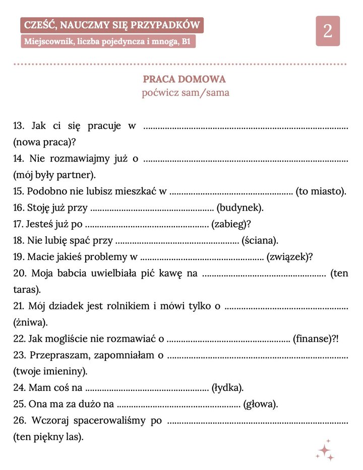 Druga część ćwiczeń gramatycznych z miejscownika (poziom B1). Przykłady zdań dotyczących relacji, finansów i lokalizacji. Przejrzysty układ tekstu ułatwiający samodzielną naukę języka polskiego jako obcego.