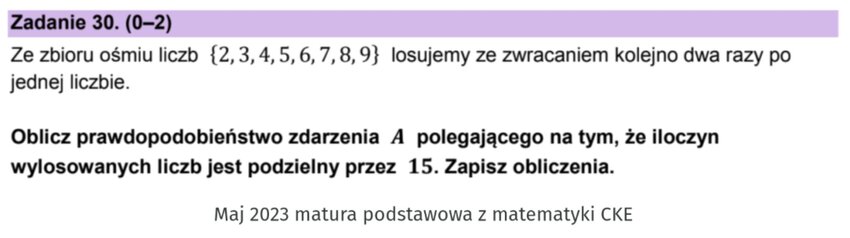 Prawdopodobieństwo - zadania maturalne