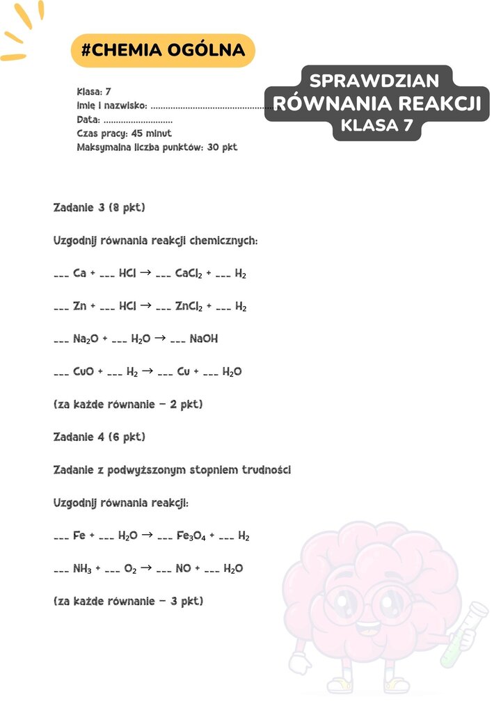 Druga strona sprawdzianu z chemii dla klasy 7 z działu równania reakcji. Zawiera zadanie 3 polegające na uzgodnieniu reakcji chemicznych metali z kwasami oraz tlenków z wodą, a także zadanie 4 o podwyższonym stopniu trudności, wymagające zbilansowania bardziej złożonych reakcji z udziałem żelaza i amoniaku.