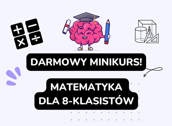 Minikurs matematyka egzamin 8-klasisty