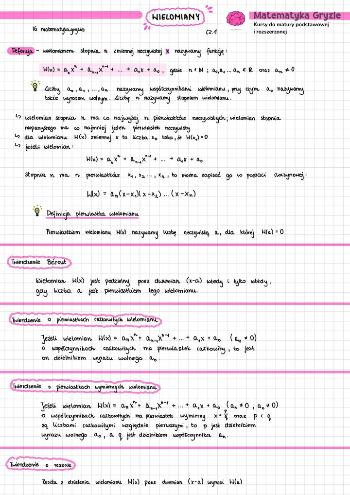 Notatka z matematyki (poziom rozszerzony) - Wielomiany, część 1. Zawiera definicję, Twierdzenie Bézouta i twierdzenie o pierwiastkach całkowitych.