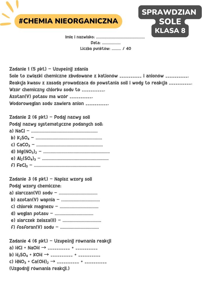 Pierwsza strona sprawdzianu z chemii dla klasy 8 z działu Sole. Arkusz zawiera zadania na uzupełnianie definicji, podawanie nazw systematycznych soli (np. NaCl, CaCO3), pisanie wzorów chemicznych oraz uzupełnianie równań reakcji.