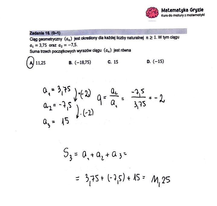 Zadanie z matury podstawowej z matematyki (16) z obliczeniem sumy trzech pierwszych wyrazów ciągu geometrycznego.