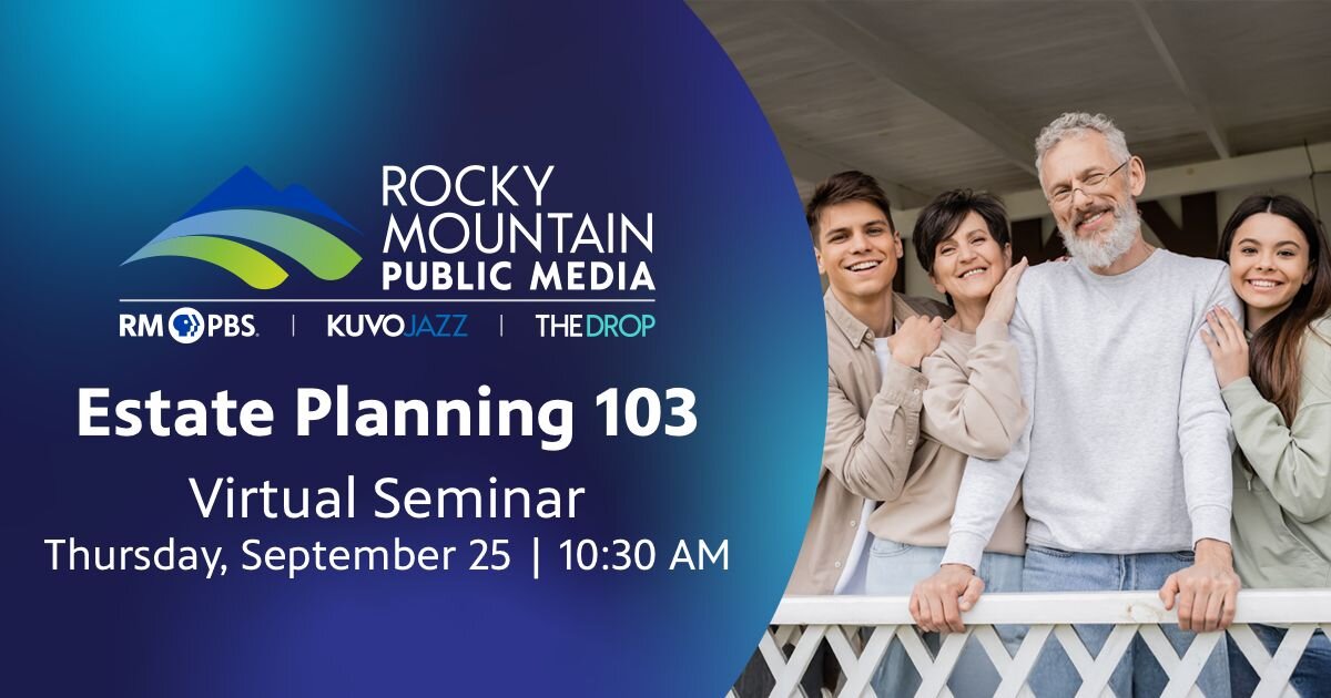 A poster for Estate Planning 103 event