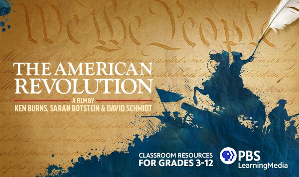 The American Revolution. A film by Ken Burns, Sarah Botstein & David Schmidt