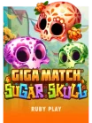 Giga Match Sugar Skulls