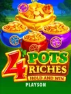 4 Pots Riches Hold and Win