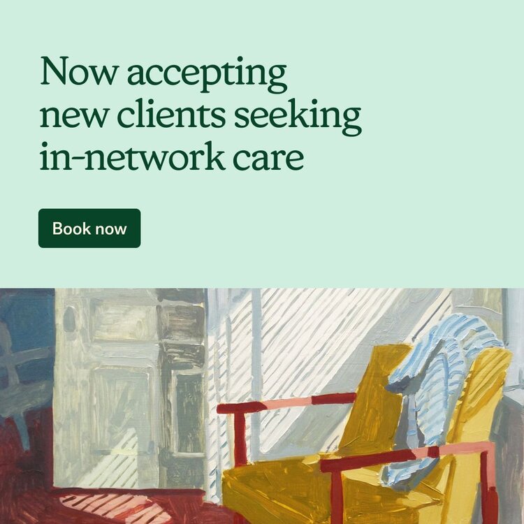 Now accepting new clients seeking in-network care. Book now.