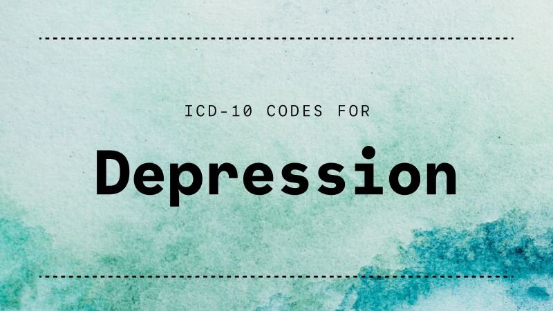 Text on a watercolor background: ICD-10 codes for depression