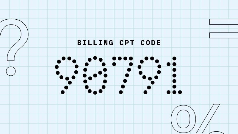 Text on a blue background: Billing CPT code 90791