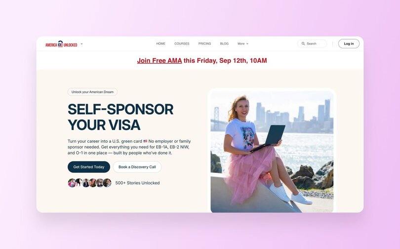 America Unlocked homepage promoting visa self-sponsorship services. Features headline "SELF-SPONSOR YOUR VISA" with image of woman using laptop outdoors against city skyline. Shows member testimonials and "500+ Stories Unlocked" social proof with "Get Started Today" call-to-action.