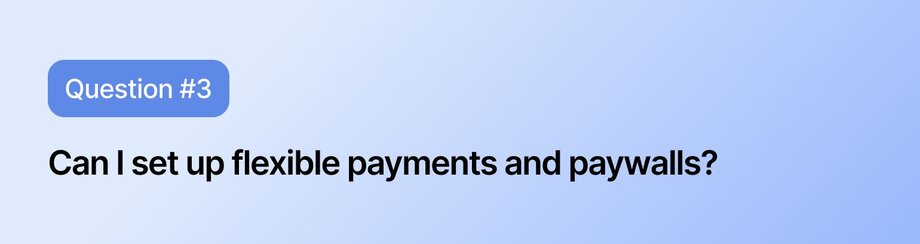 Banner showing the third essential question for platform selection: Does the platform support customizable payments and gated content?