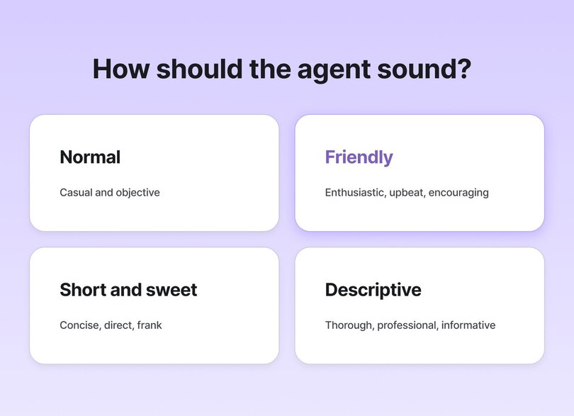 Design mockup titled 'How should the agent sound?' showing four communication style options: Normal (casual and objective), Friendly (enthusiastic, upbeat, encouraging), Short and sweet (concise, direct, frank), and Descriptive (thorough, professional, informative).