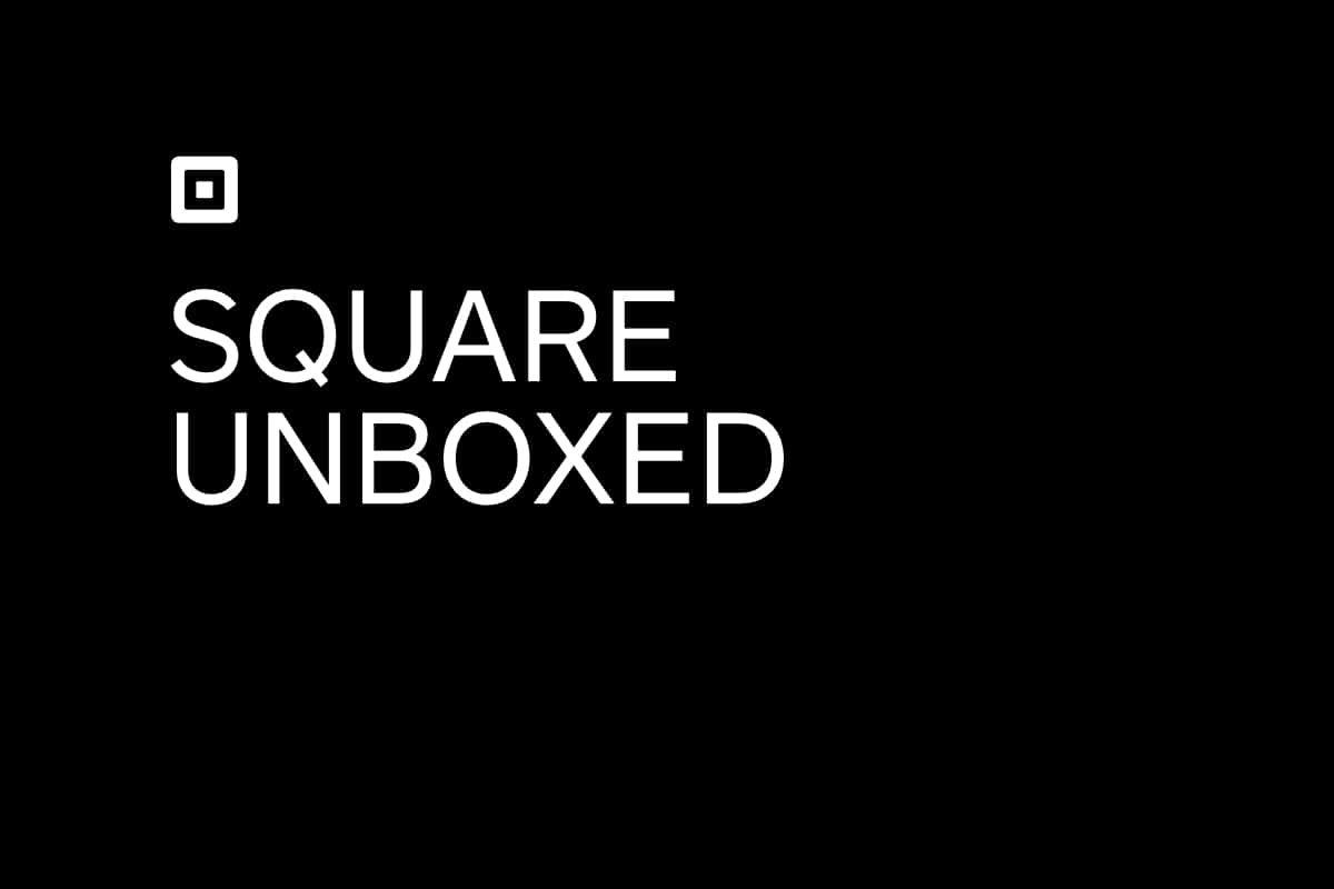 Text that says Square Unboxed