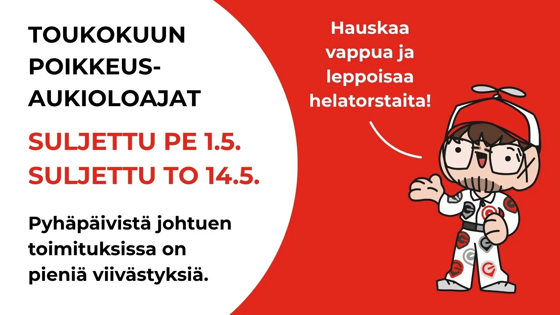 Toukokuun poikkeusaukioloajat