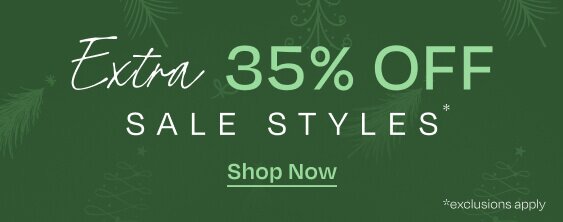 Extra 35% OFF Sale Styles*. Shop Now. *Exclusions apply.