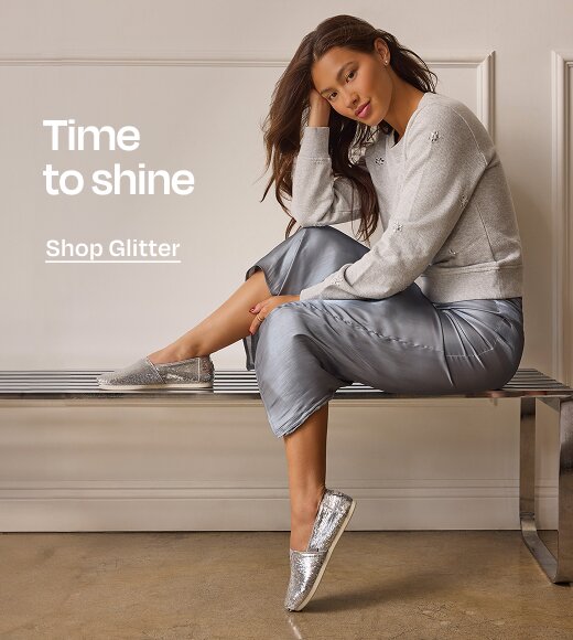 Time to shine. Shop Glitter.
