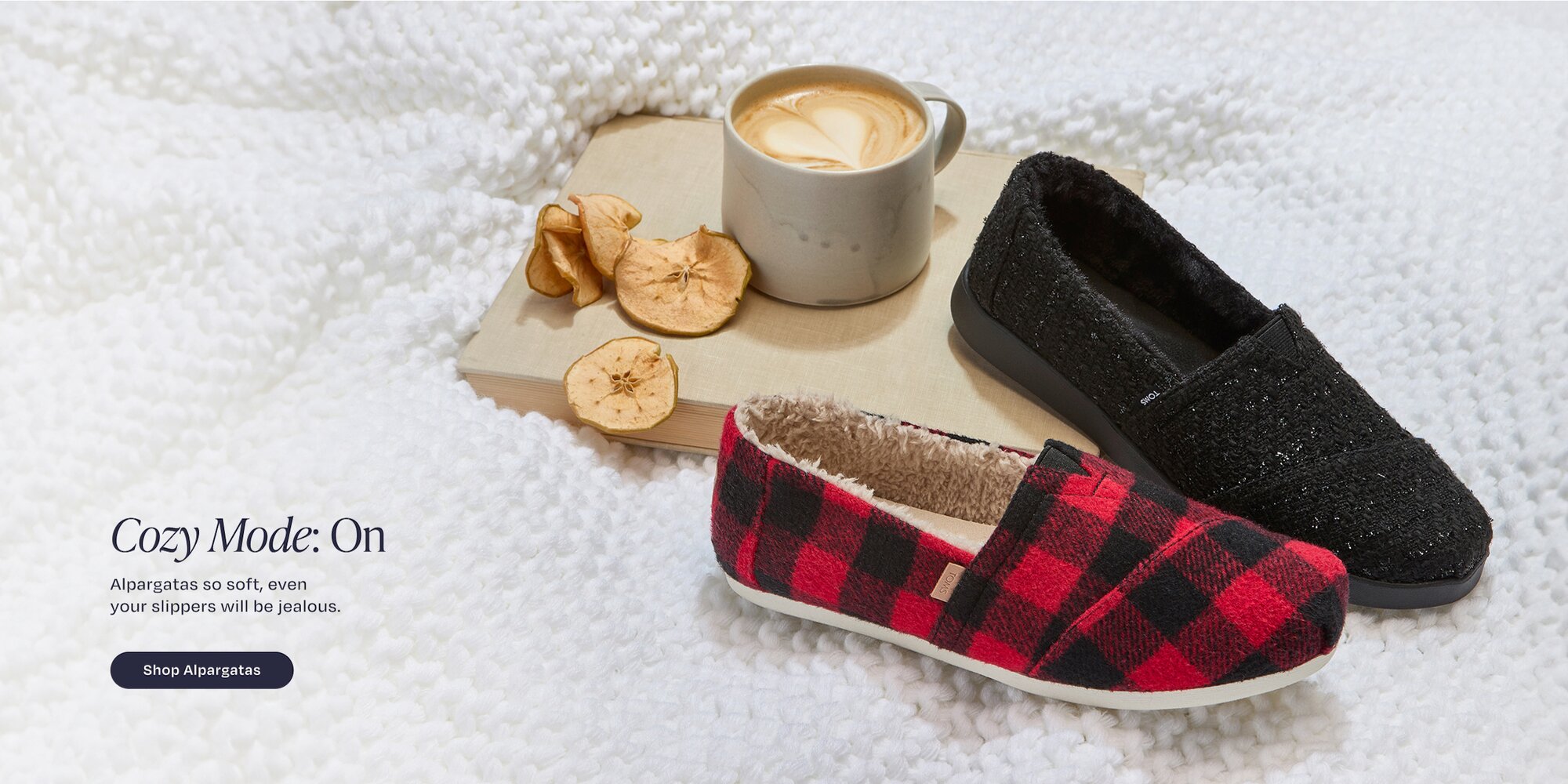 Cozy Mode: On. Alpargatas so soft, even your slippers will be jealous. Shop Alpargatas. Various Alpargata Classics shown.