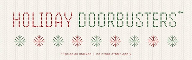 Holiday Doorbusters**. Price as marked. No other offers apply.